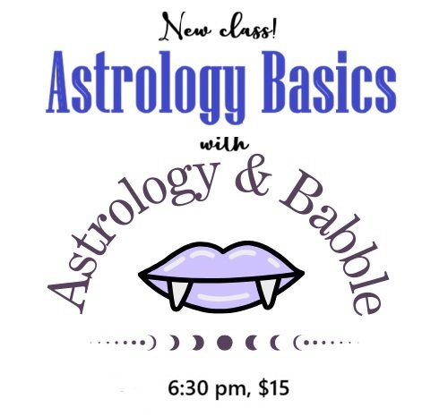 Astrology Basics with Astrology & Babble