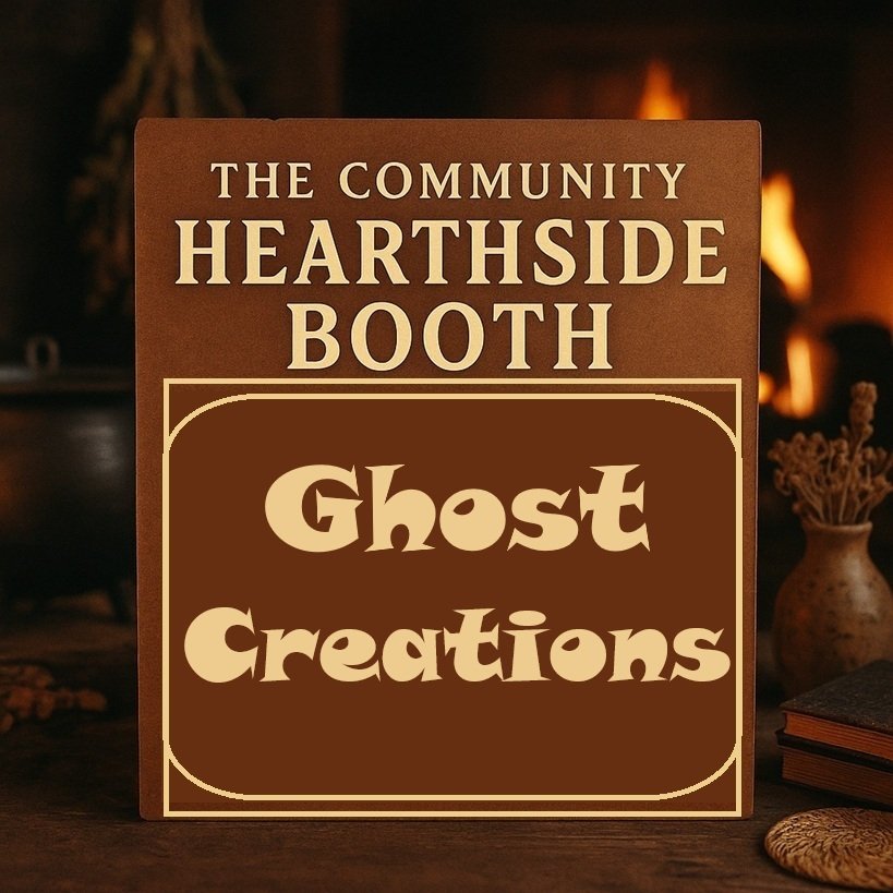 Community Hearthside Booth:  Sat/Sun, July 11/12